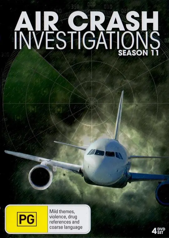 《空中浩劫第十一季》：真实空难改编，揭秘致命故障与英雄机组，挑战你的心理承受极限！